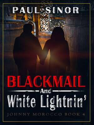 cover image of Blackmail and White Lightnin'